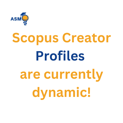 Scopus Creator profiles are currently dynamic!