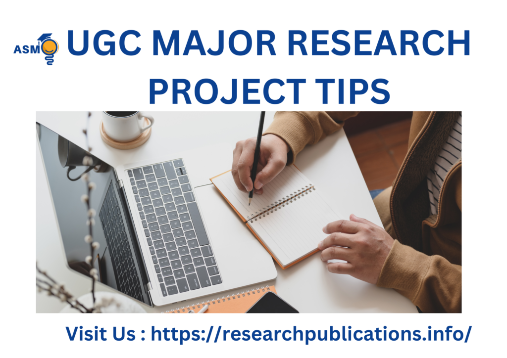 UGC MAJOR RESEARCH PROJECT TIPS