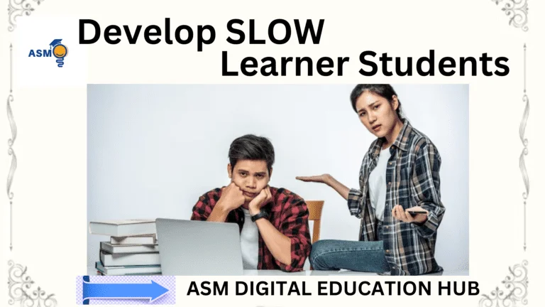 HOW TO DEVELOP SLOW LEARNER STUDENTS? ACTIVITIES NEW SECURE METHODS