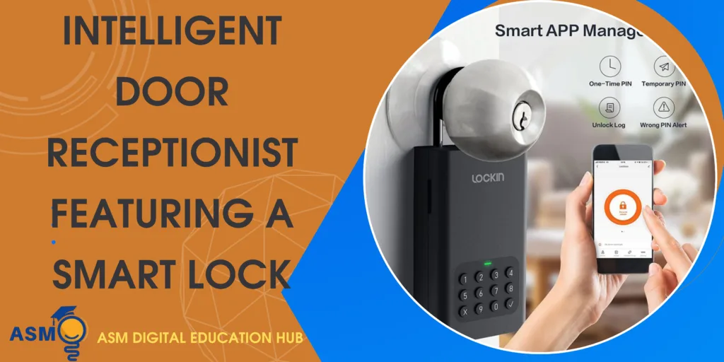 NEW SMART LOCK: INTELLIGENT HOME DOOR SECURE RECEPTIONIST
